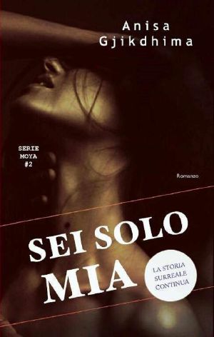 [Moya 02] • Sei Solo Mia